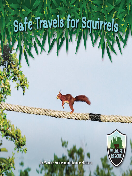 Title details for Safe Travels for Squirrels by Maxime Bonneau - Available